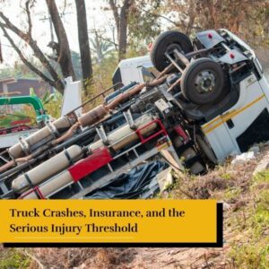 truck accident - the Serious Injury Threshold in new york