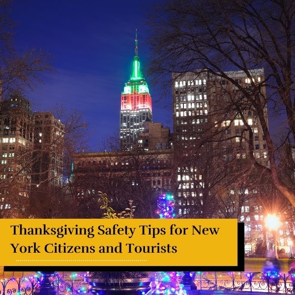 holidays in New York - Thanksgiving Safety Tips for New York Citizens and Tourists