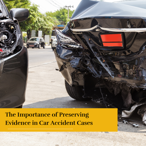 car accident in New York City - The Importance of Preserving Evidence in Car Accident Cases
